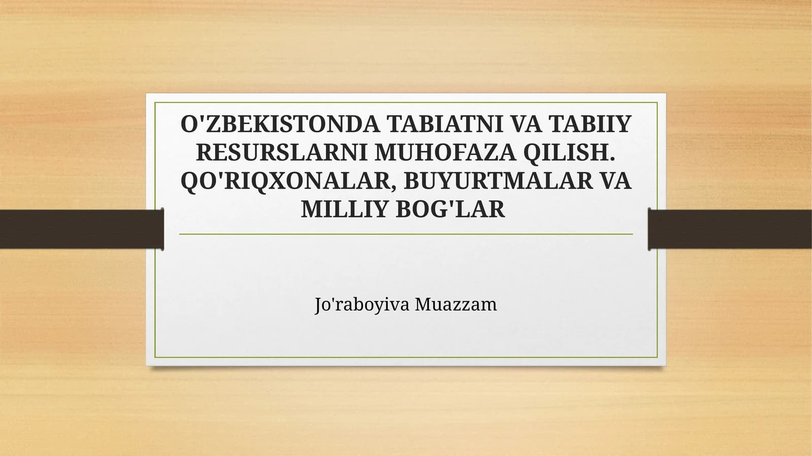 O'ZBEKISTONDA TABIATNI VA TABIIY RESURSLARNI MUHOFAZA QILISH. QO'RIQXONALAR, BUYURTMALAR VA MILLIY BOG'LAR