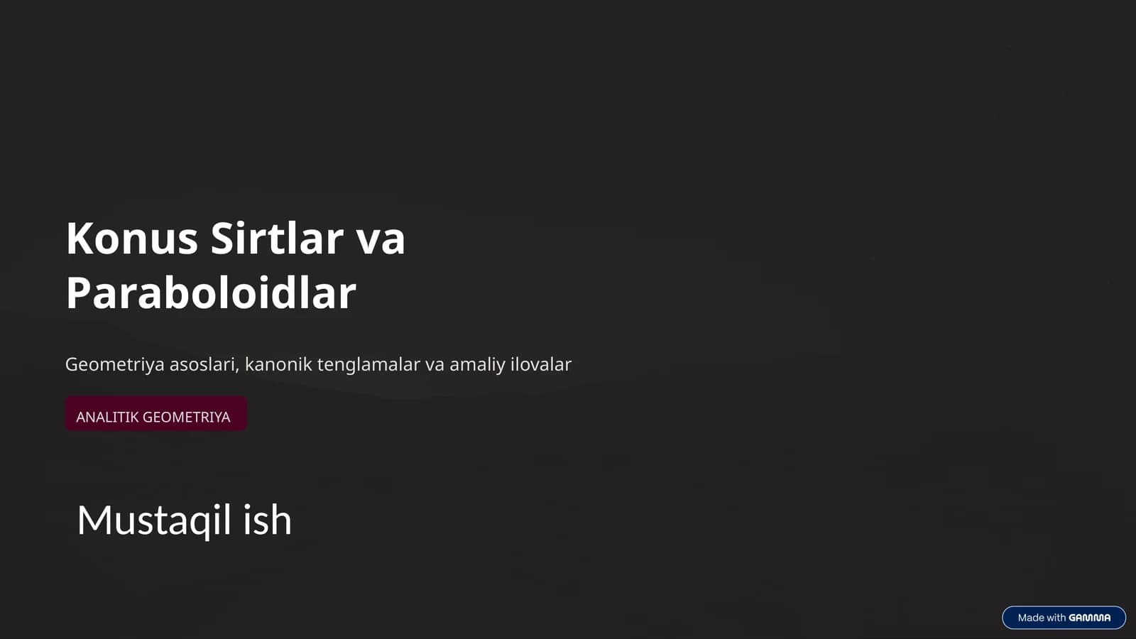 Konus sirtlar va paraboloidlar