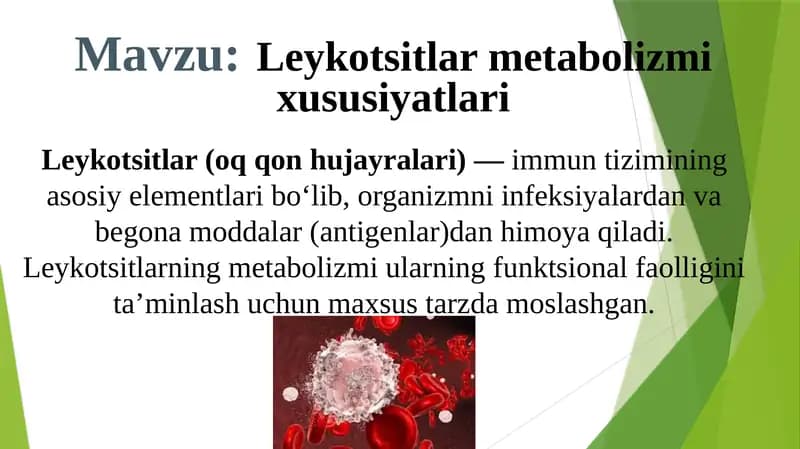 Leykotsitlar metabolizmi xususiyatlari
