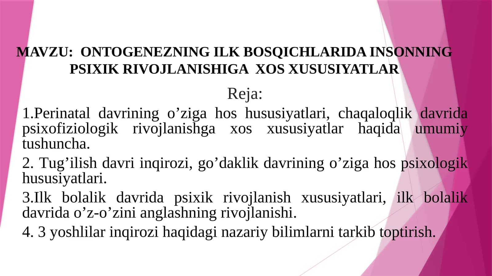 ONTOGENEZNING ILK BOSQICHLARIDA INSONNING PSIXIK RIVOJLANISHIGA  XOS XUSUSIYATLAR