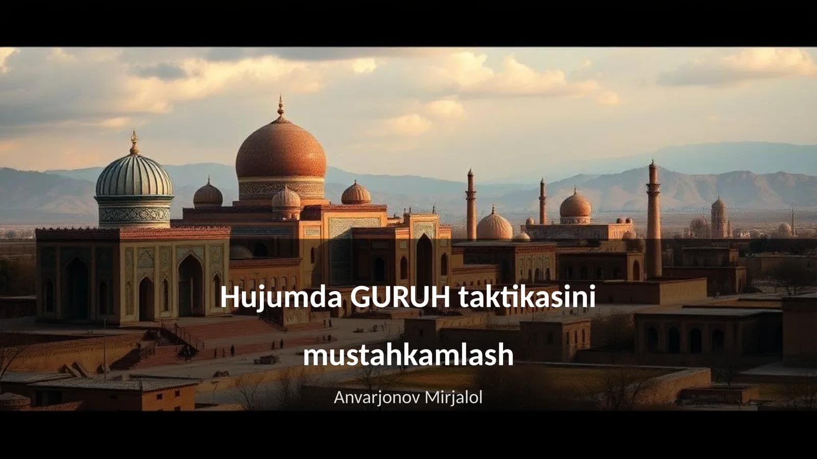 Hujumda GURUH taktikasini mustahkamlash