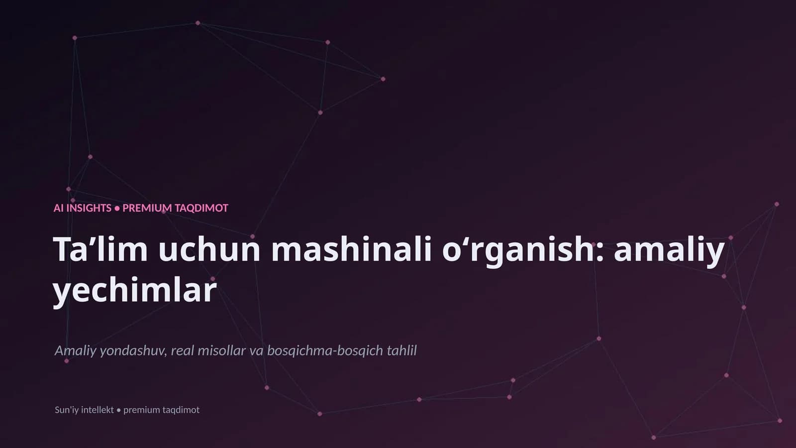 Ta’lim uchun mashinali o‘rganish: amaliy yechimlar