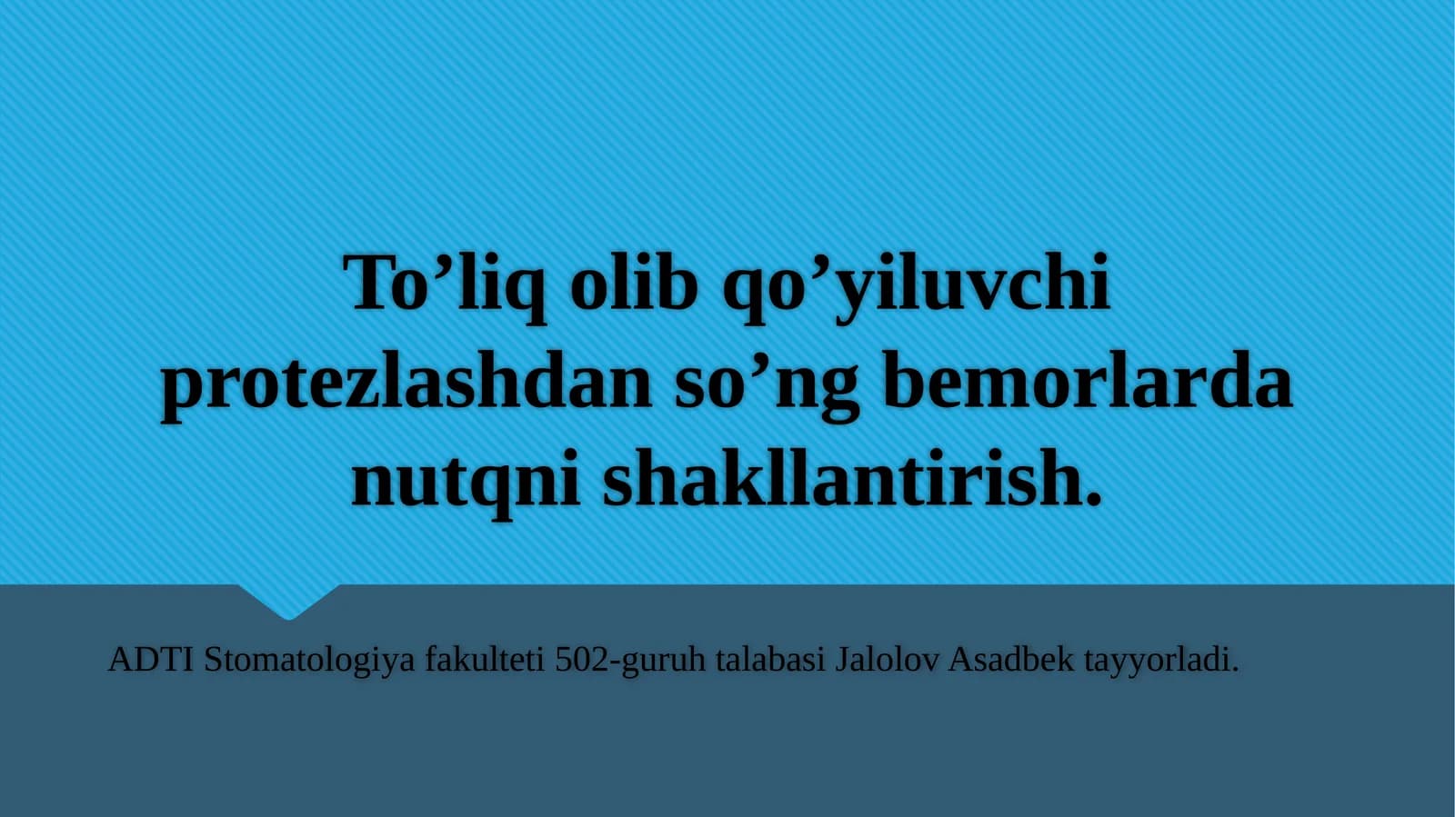 To’liq olib qo’yiluvchi protezlashdan so’ng bemorlarda nutqni shakllantirish.