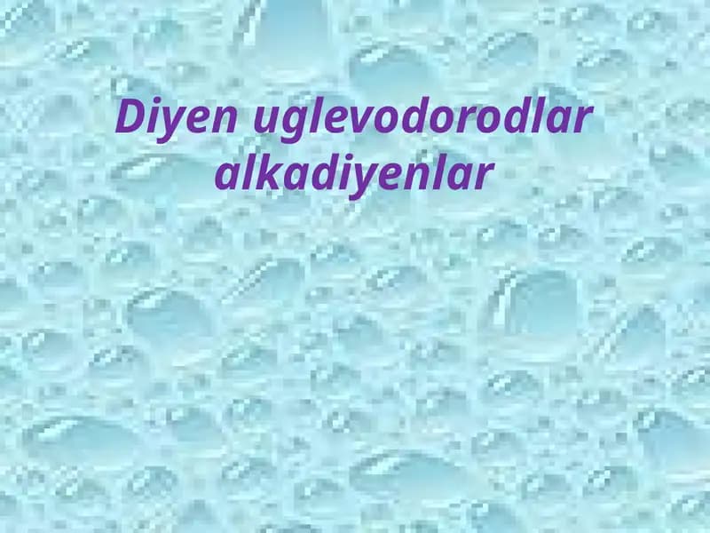 Diyenuglevodorodlar alkadiyenlar