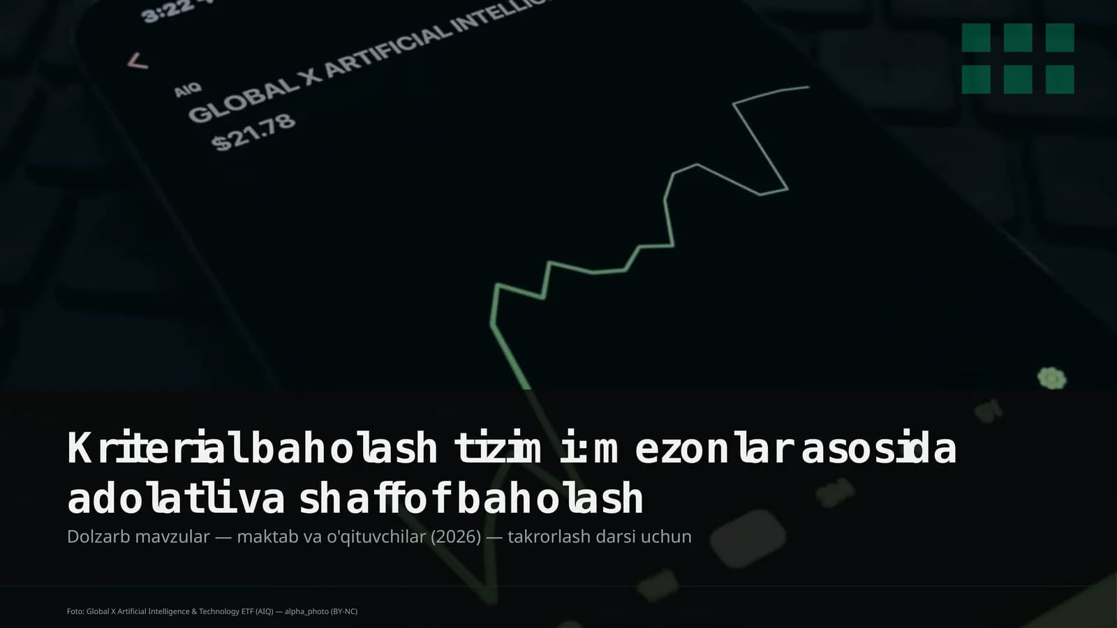 Kriterial baholash tizimi: mezonlar asosida adolatli va shaffof baholash