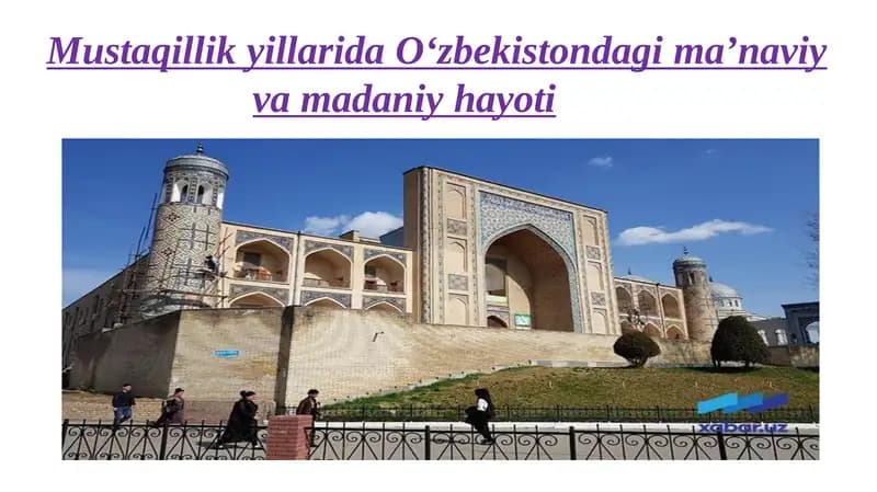 Mustaqillik yillarida O‘zbekistondagi ma’naviy va madaniy hayoti