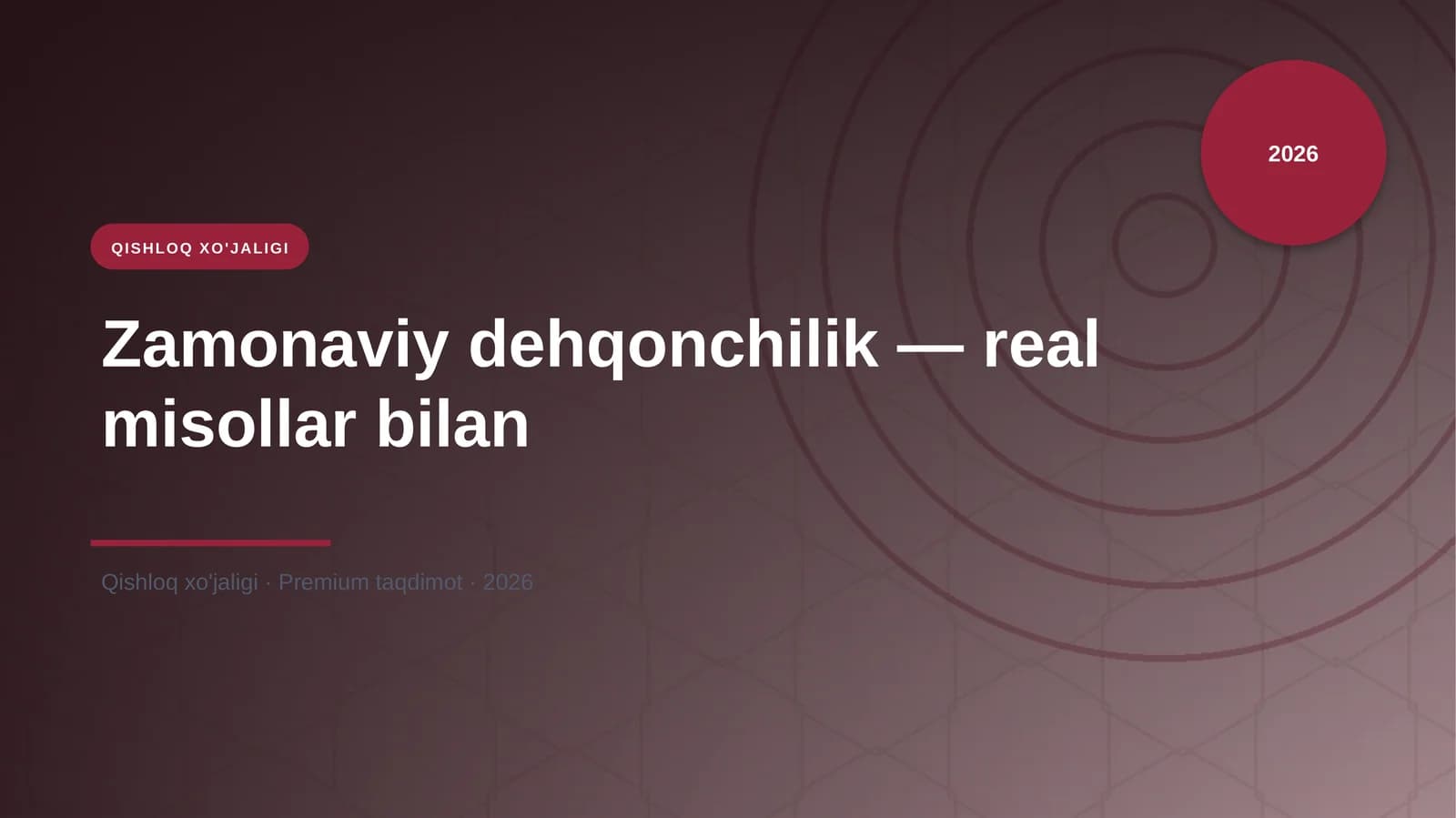 Zamonaviy dehqonchilik — real misollar bilan