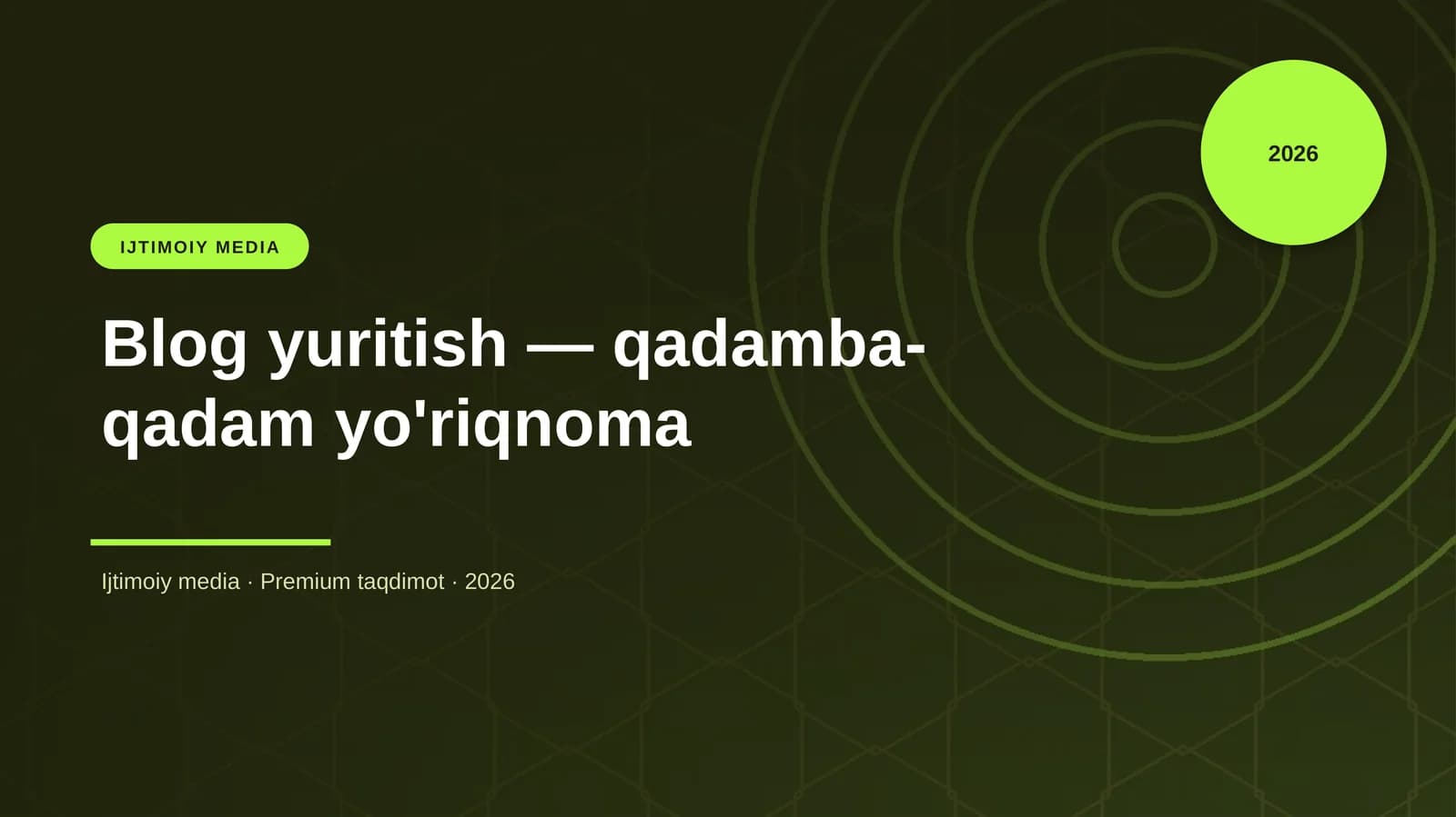 Blog yuritish — qadamba-qadam yo'riqnoma