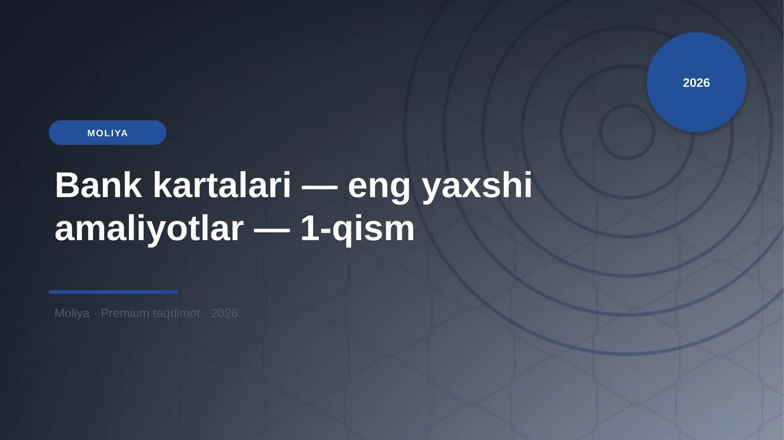 Bank kartalari — eng yaxshi amaliyotlar — 1-qism