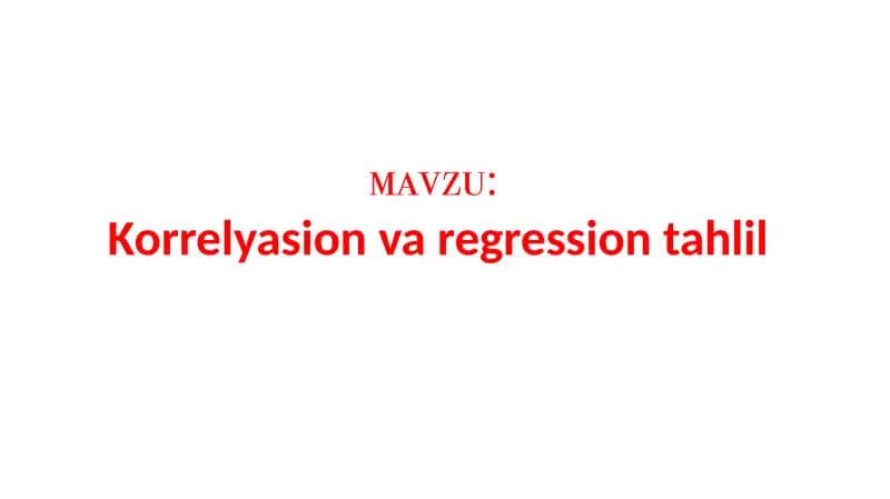 Korrelyatsion va regression tahlil