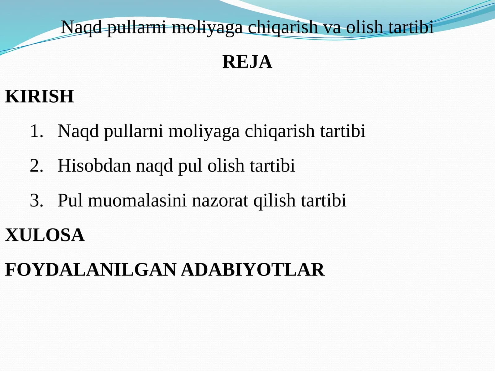 Naqd pullarni moliyaga chiqarish va olish tartibi