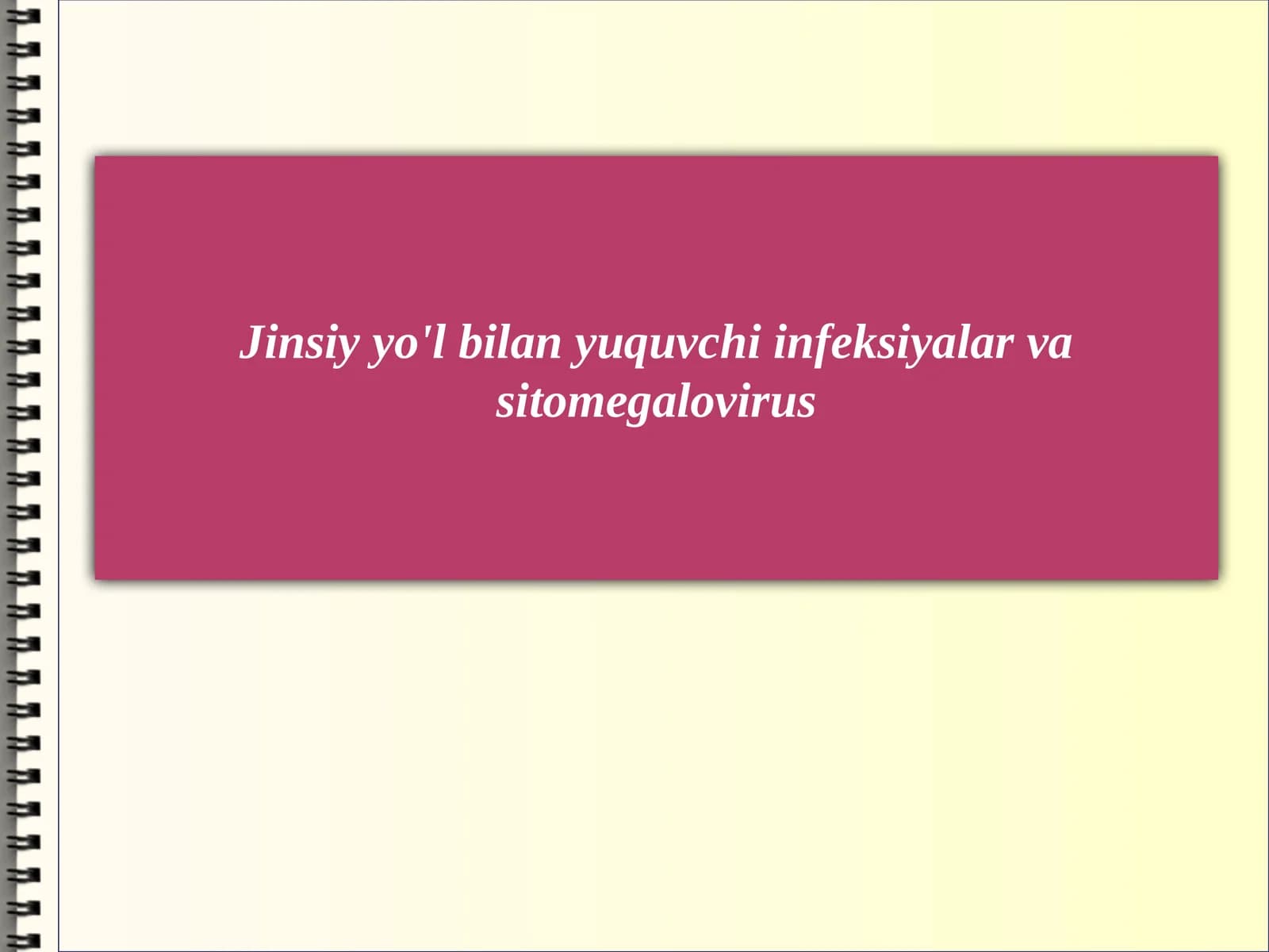 Jinsiy yo'l bilan yuquvchi infeksiyalar va sitomegalovirus