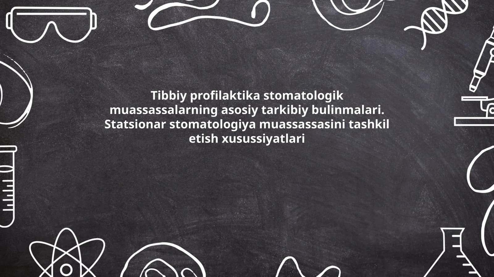 Tibbiy profilaktika stomatologik muassassalarning asosiy tarkibiy bulinmalari