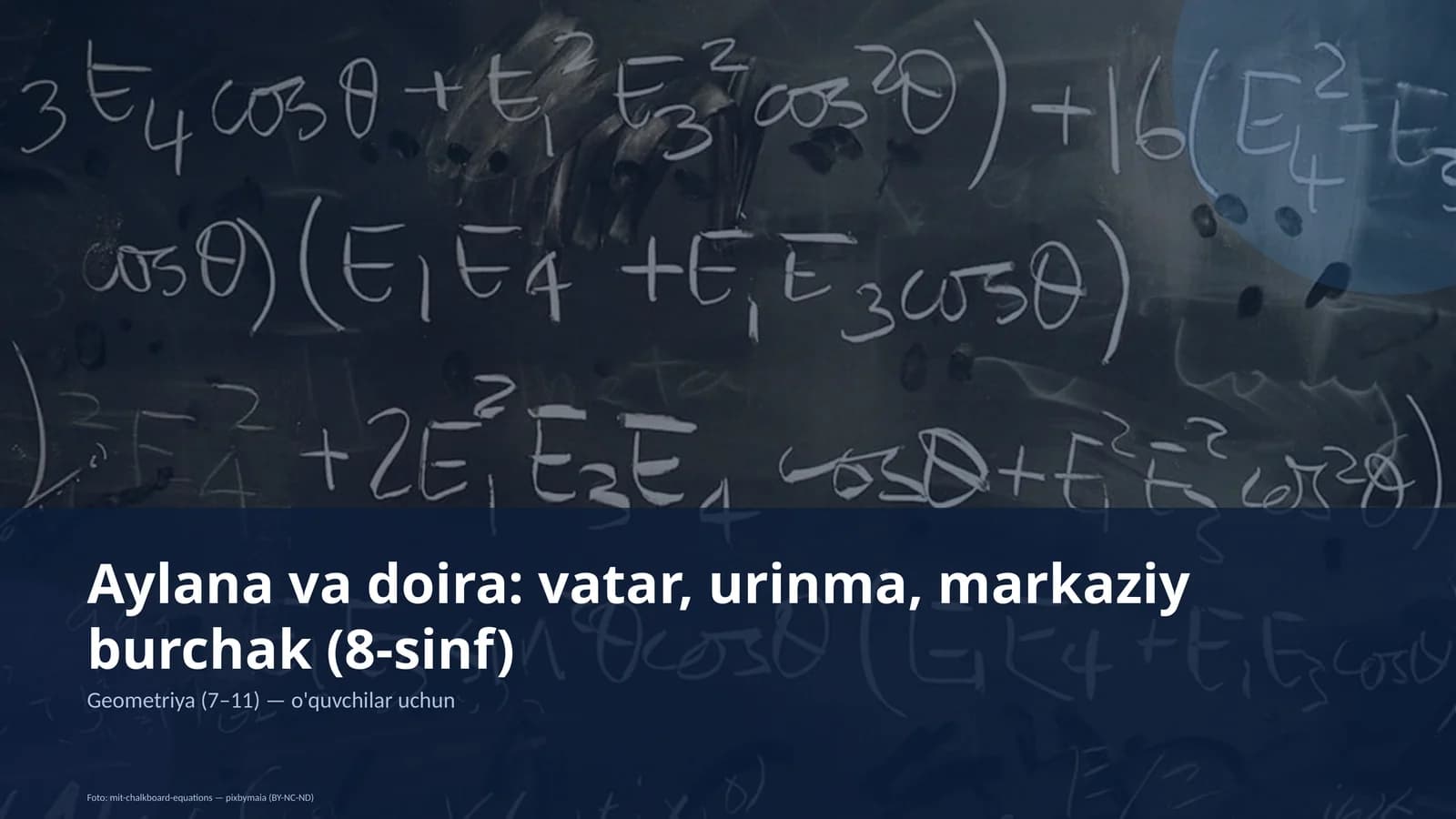 Aylana va doira: vatar, urinma, markaziy burchak (8-sinf)
