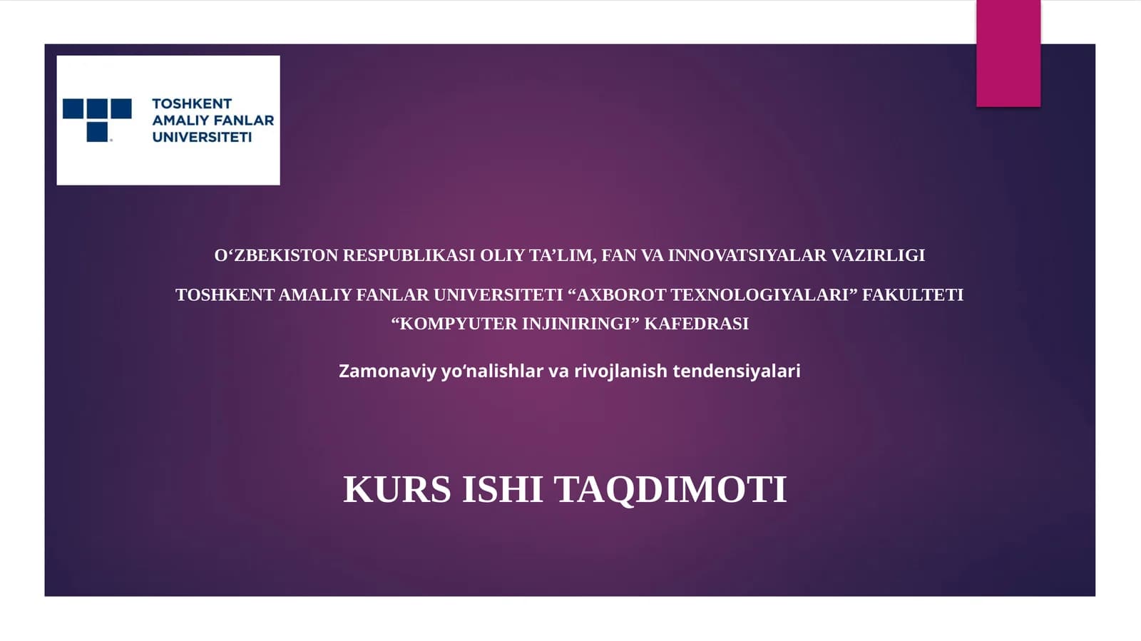 Zamonaviyyonalishlar va vojlanishtendensiyalari