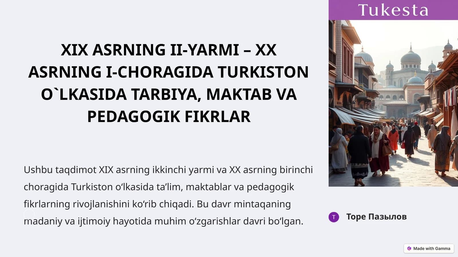 XIX ASRNINGII-YARMI– XX ASRNINGI-CHORAGIDATURKISTON O`LKASIDA TARBIYA, MAKTAB VA PEDAGOGIK FIKRLAR
