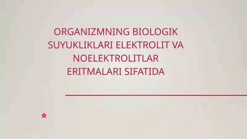 Biologik suyukliklar va elektrolitlar