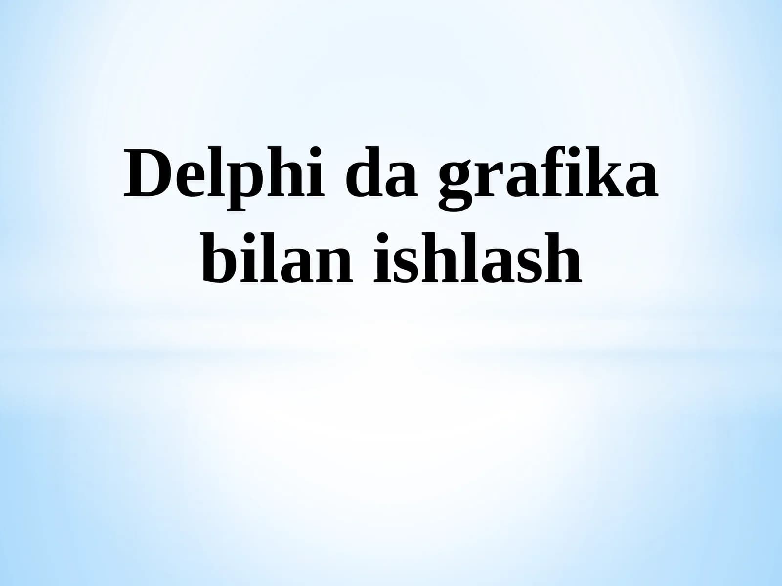 Delphi dagrafikabilanishlash