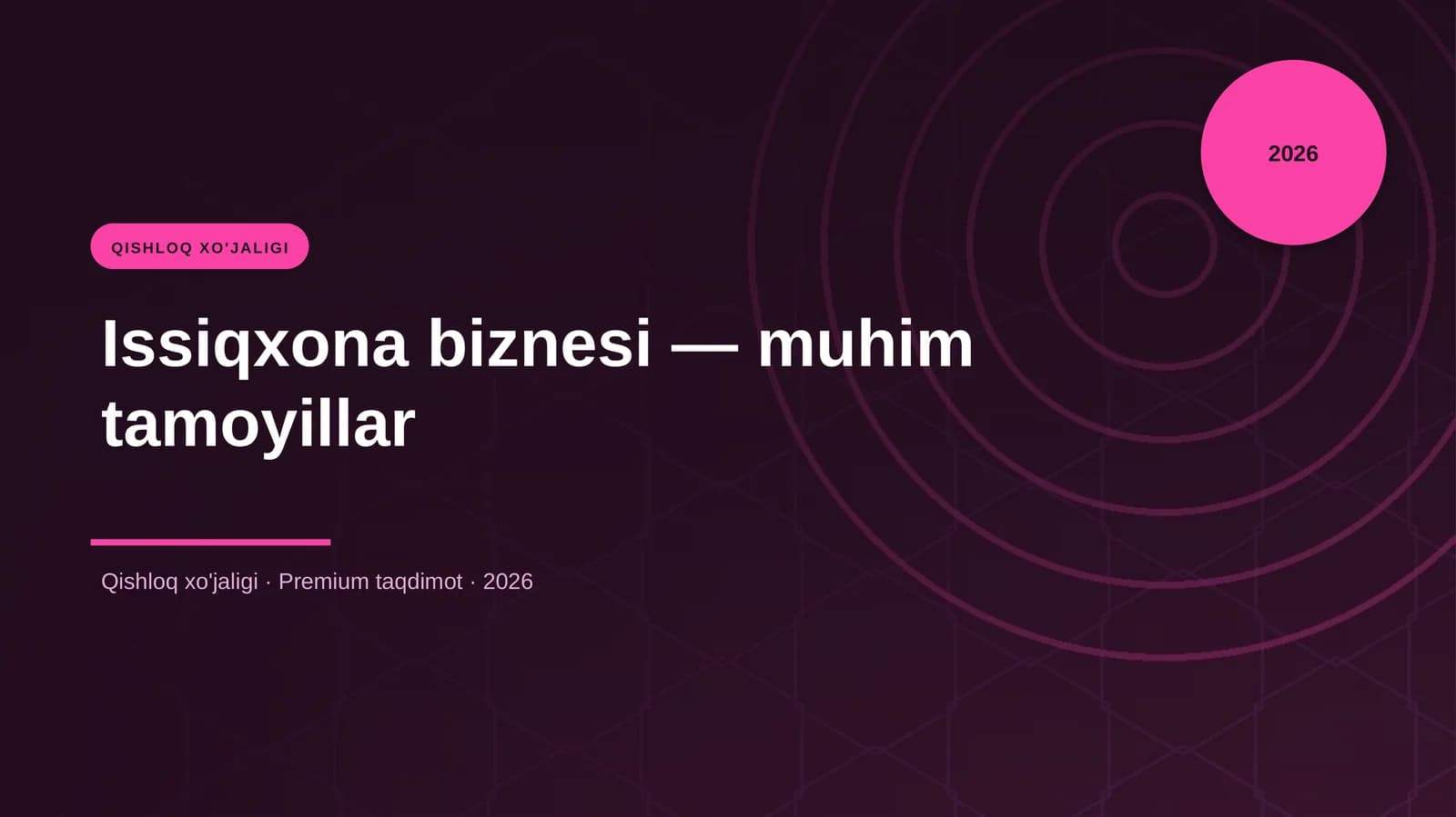 Issiqxona biznesi — muhim tamoyillar