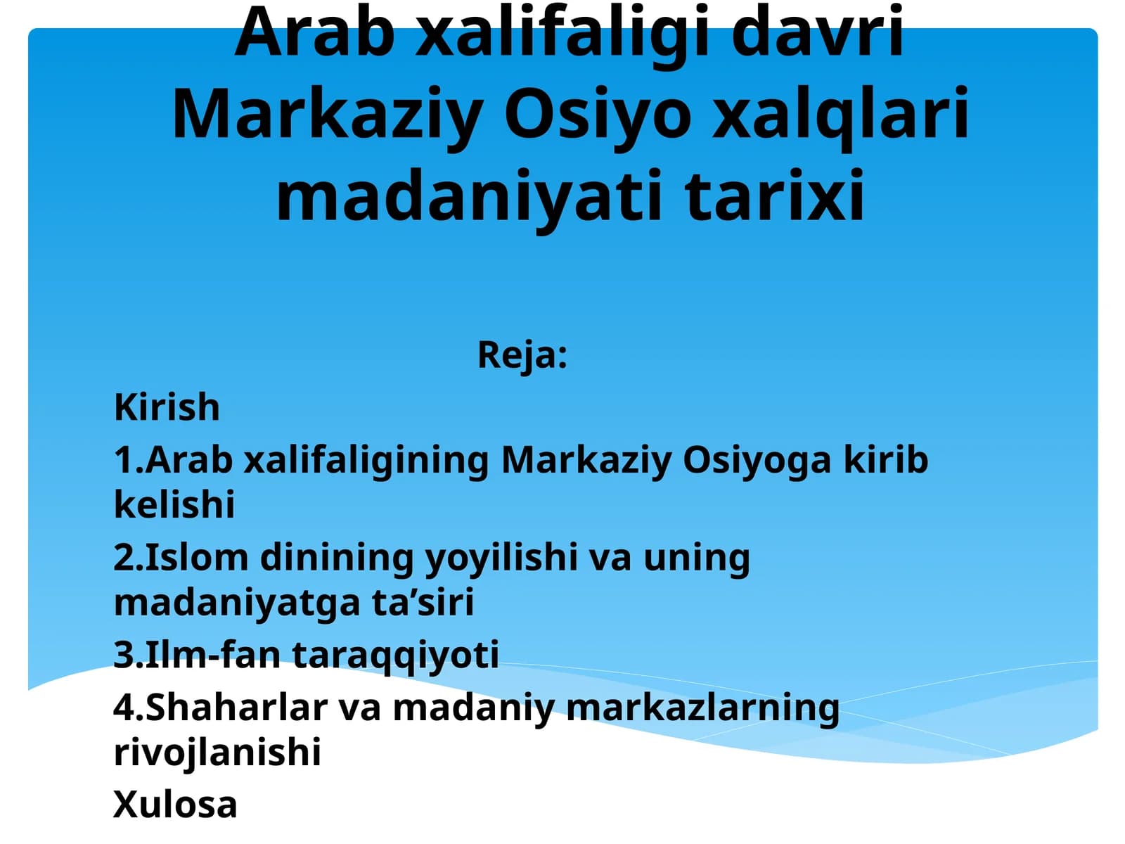 Arab xalifaligi davri Markaziy Osiyo xalqlari madaniyati tarixi