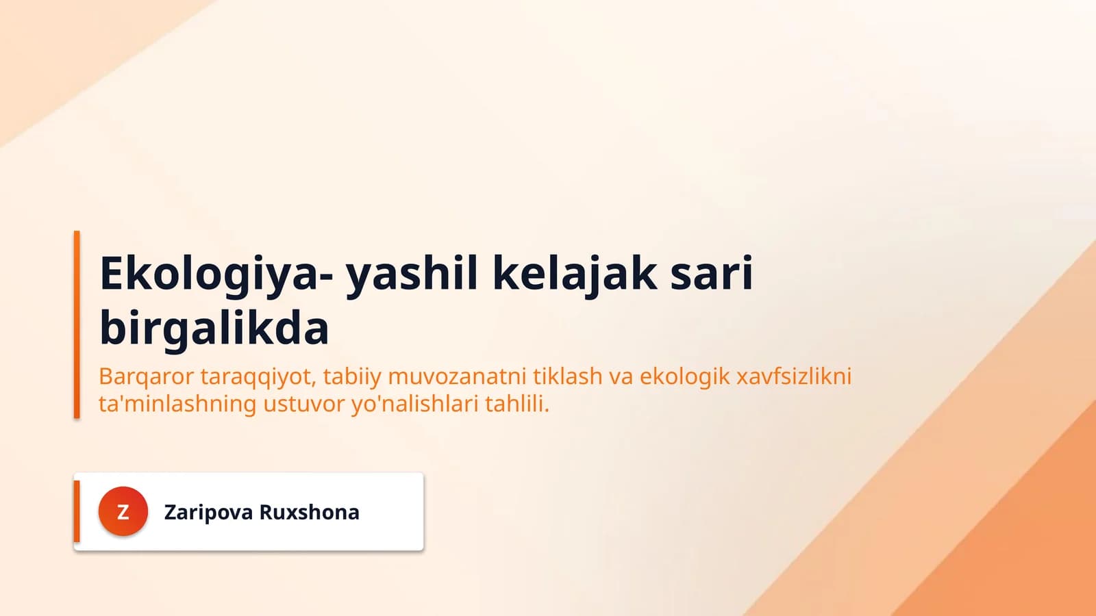 Ekologiya- yashil kelajak sari birgalikda