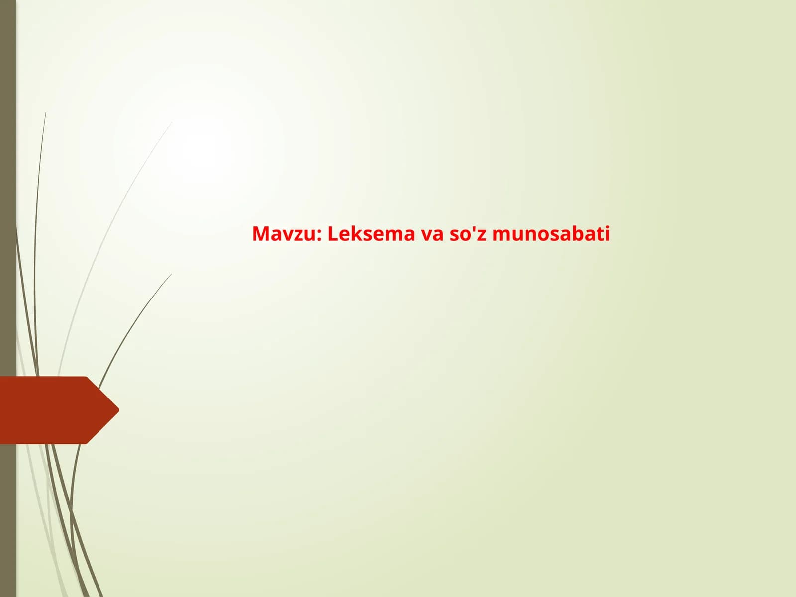 Leksema va so'z munosabati.