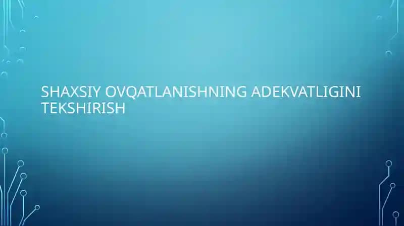 Shaxsiy Ovqatlanishning adekvatligini tekshirish