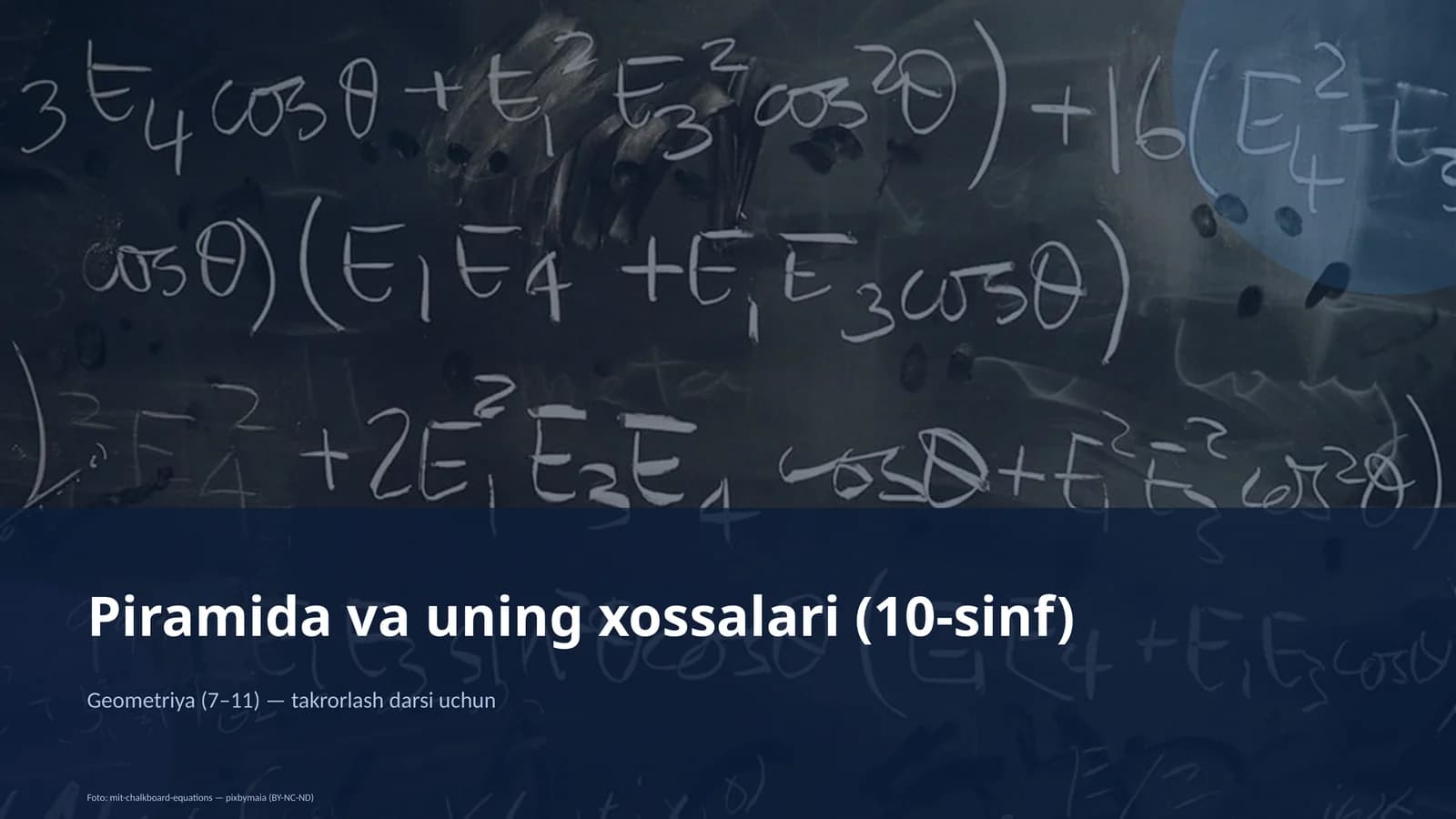 Piramida va uning xossalari (10-sinf)