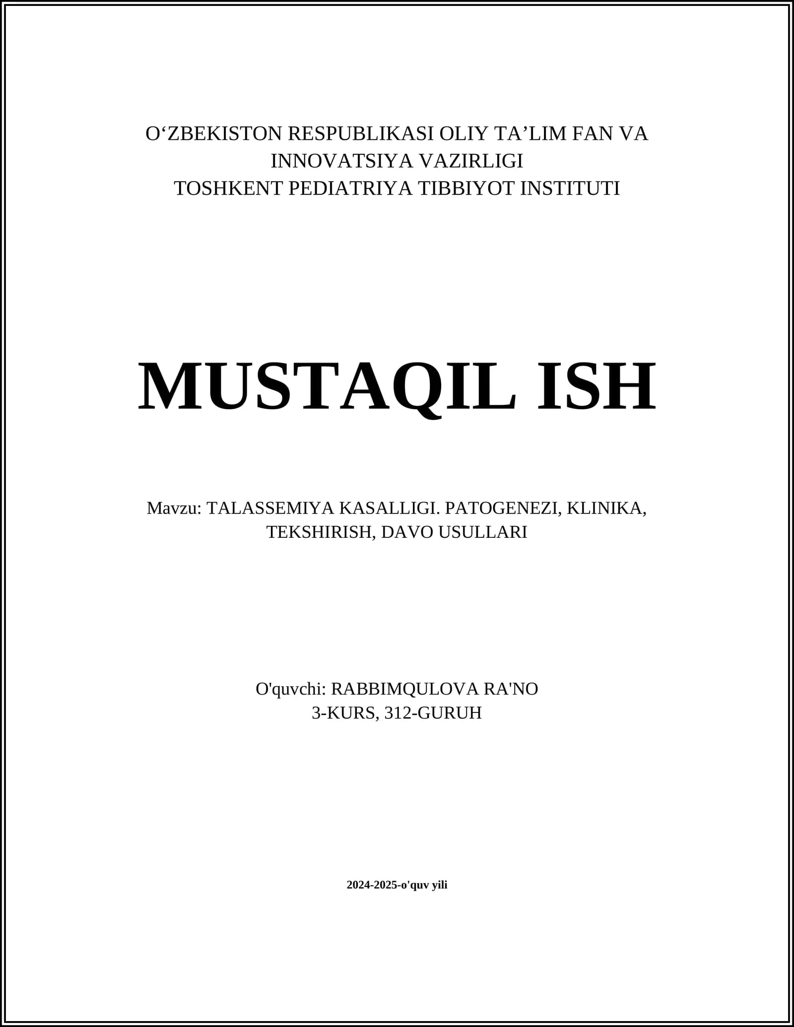 TALASSEMIYA KASALLIGI. PATOGENEZI, KLINIKA, TEKSHIRISH, DAVO USULLARI