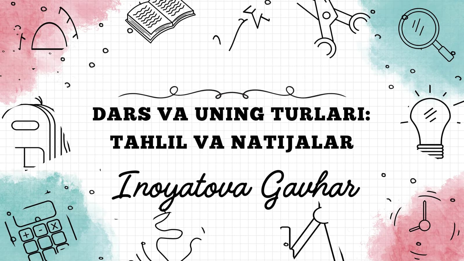 DARS VA UNING TURLARI: TAHLIL VA NATIJALAR