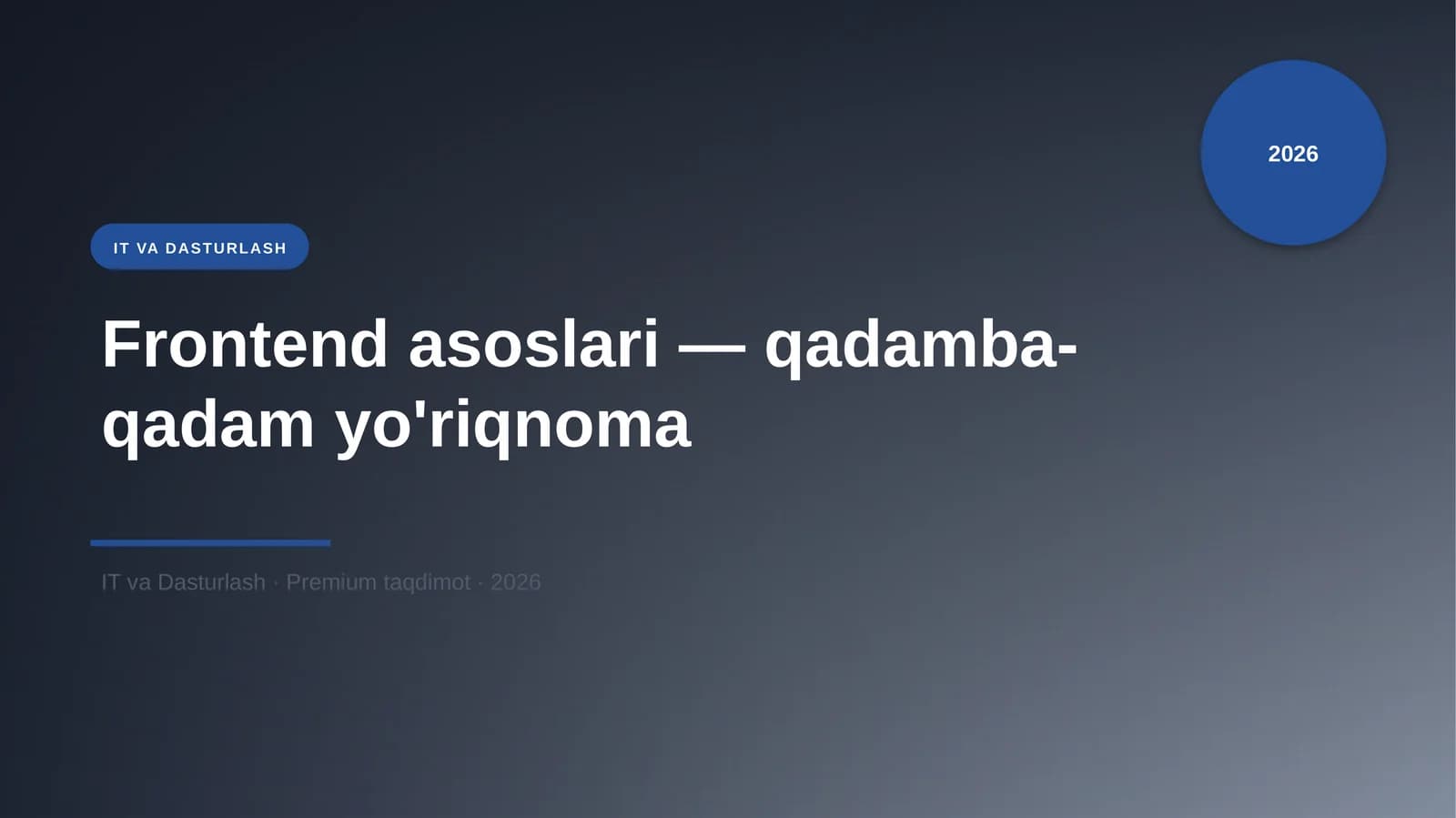 Frontend asoslari — qadamba-qadam yo'riqnoma