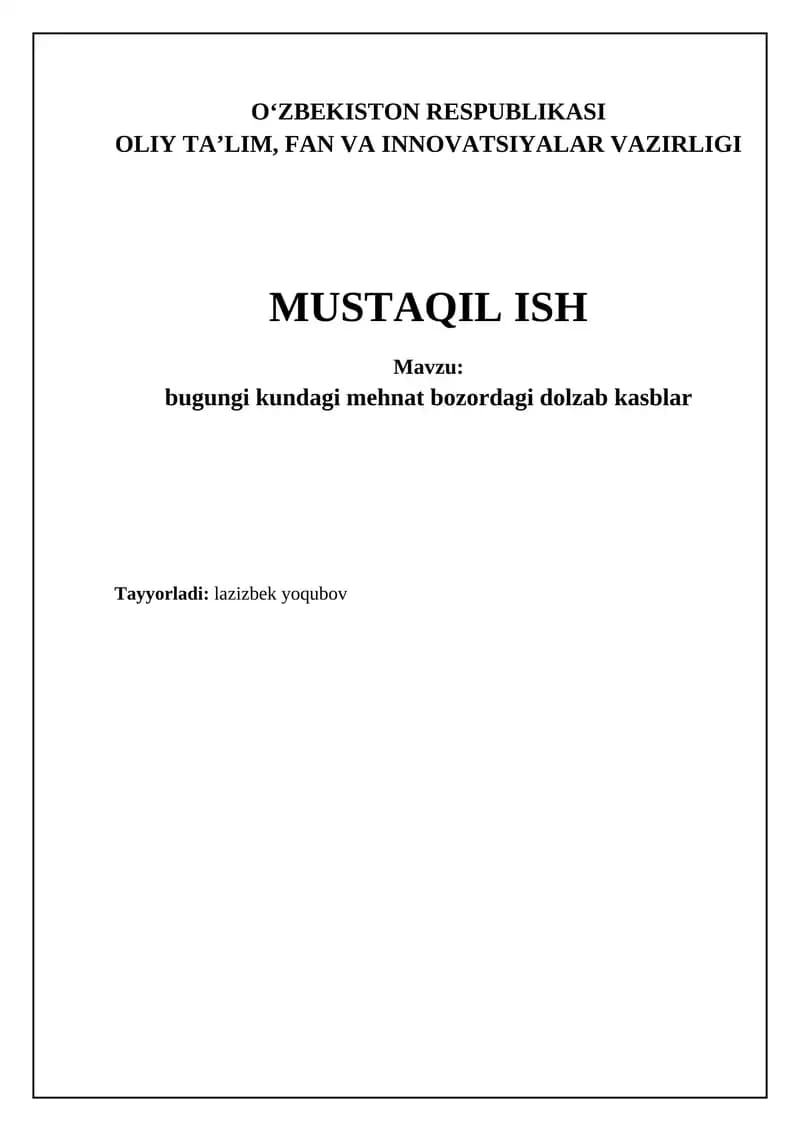 Bugungi kundagi mehnat bozordagi dolzab kasblar