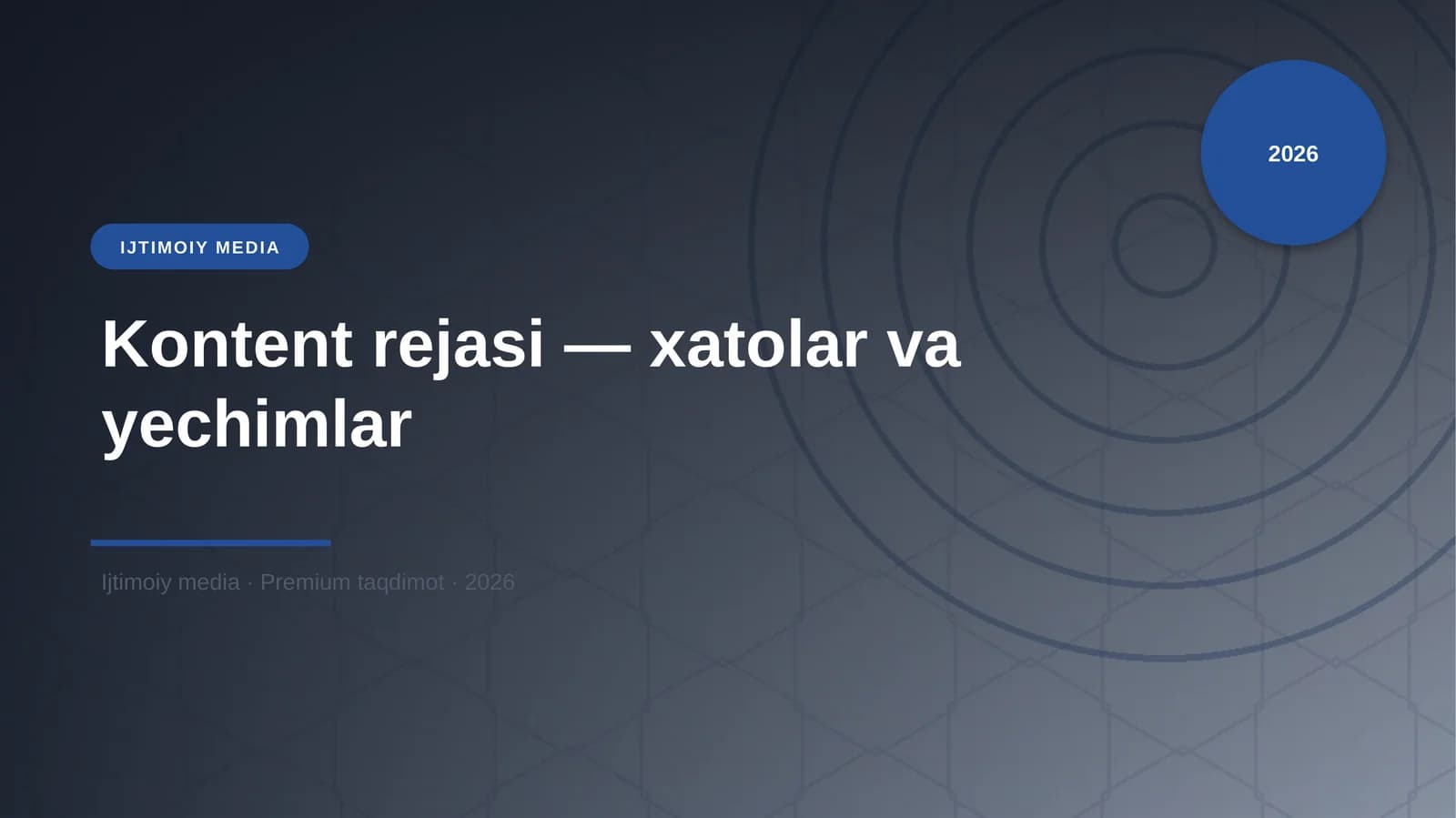 Kontent rejasi — xatolar va yechimlar