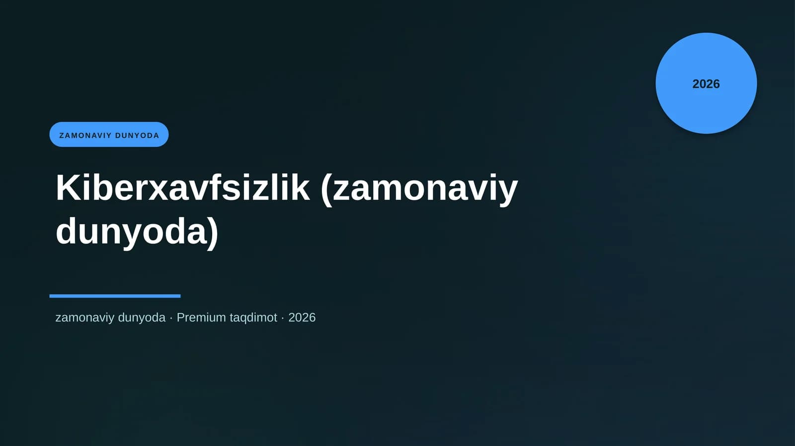Kiberxavfsizlik (zamonaviy dunyoda)