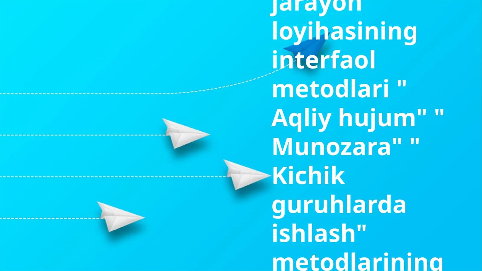 Didaktik jarayon loyihasining interfaol metodlari " Aqliy hujum" " Munozara" " Kichik guruhlarda ishlash" metodlarining qoʻllanish usuli