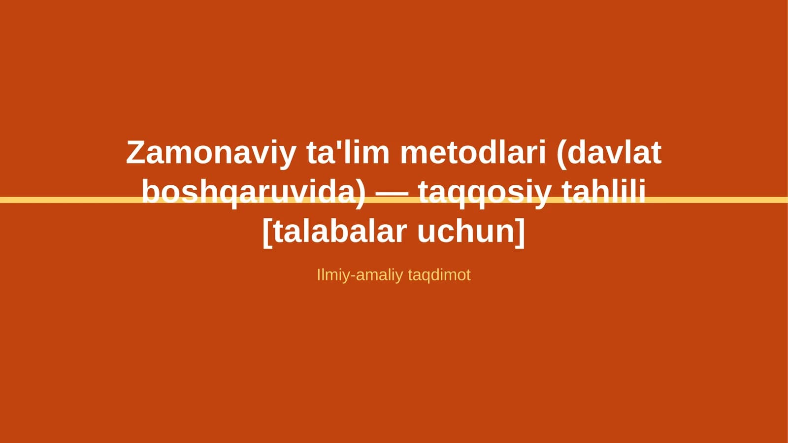 Zamonaviy ta'lim metodlari (davlat boshqaruvida) — taqqosiy tahlili [talabalar uchun]