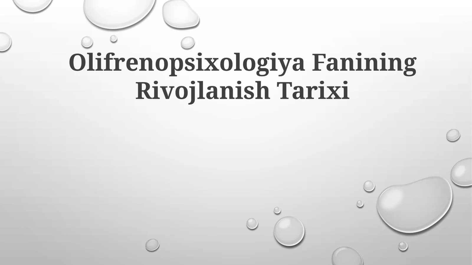 Olifrenopsixologiya Fanining Rivojlanish Tarixi