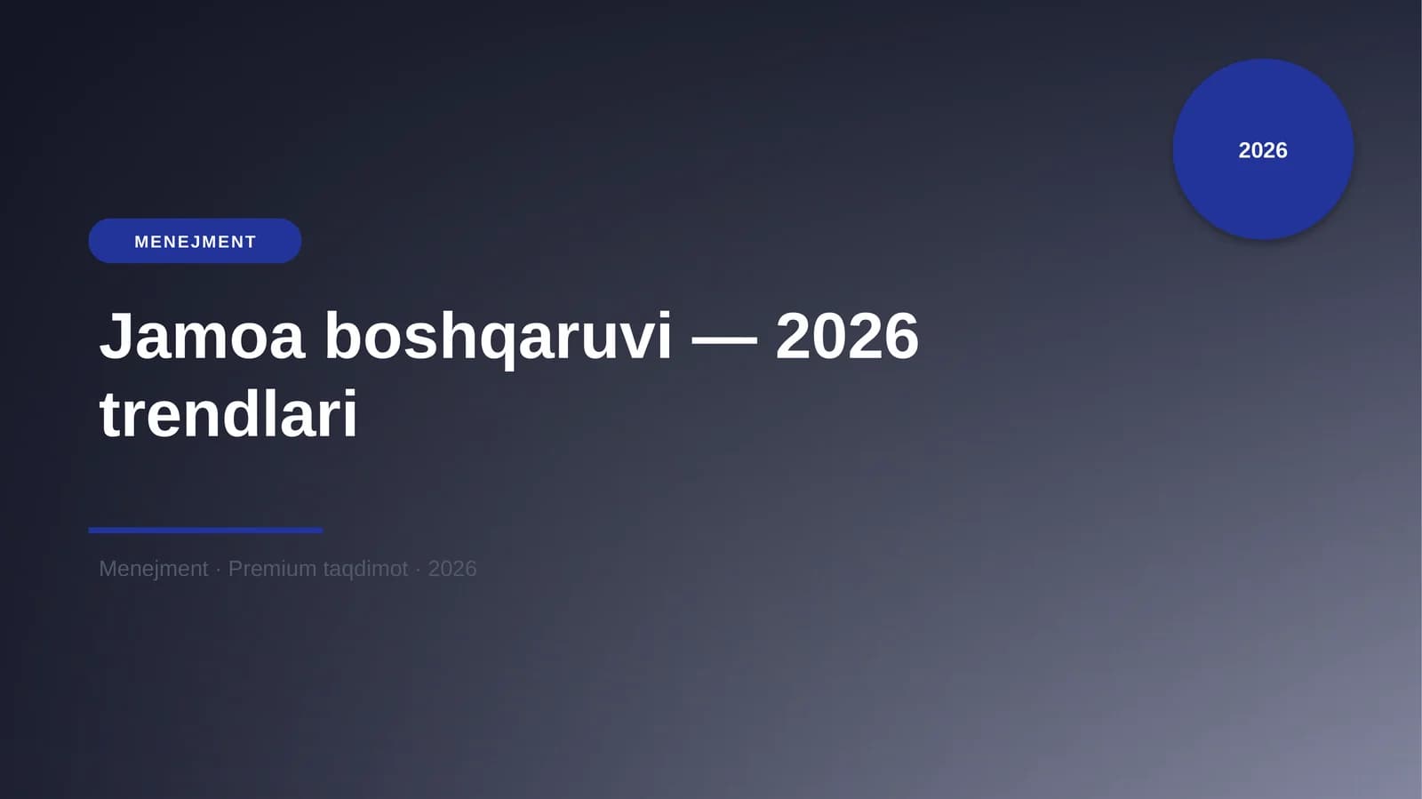 Jamoa boshqaruvi — 2026 trendlari