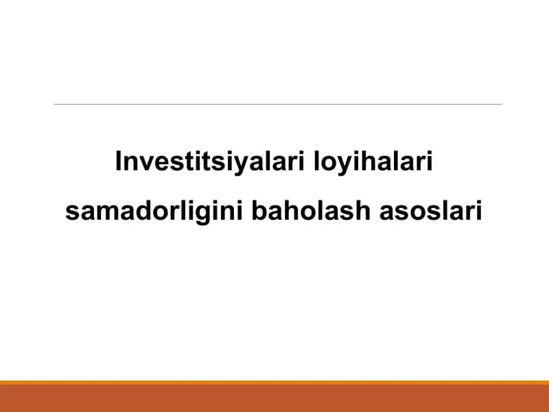 Investitsiyalar loyihalari samadorligini baholash asoslari
