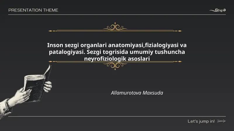 Inson sezgi organlari anatomiyasi, fizialogiyasi va patalogiyasi