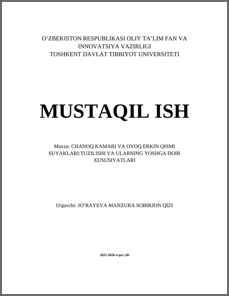 CHANOQ KAMARI VA OYOQ ERKIN QISMI SUYAKLARI:TUZILISHI VA ULARNING YOSHGA DOIR XUSUSIYATLARI