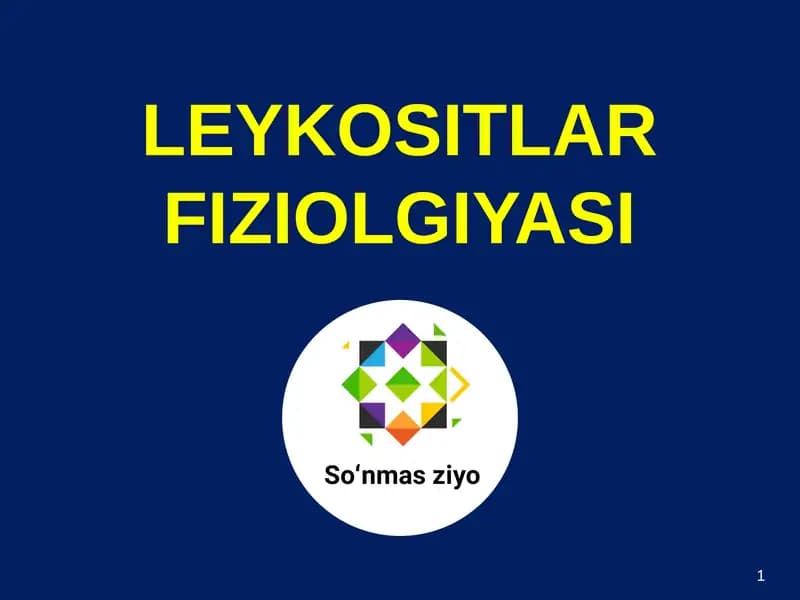 LEYKOSITLAR FIZIOLGIYASI