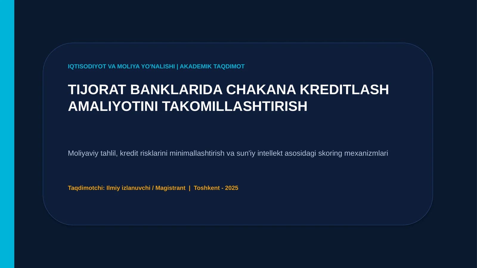 TIJORAT BANKLARIDA CHAKANA KREDITLASH AMALIYOTINI TAKOMILLASHTIRISH