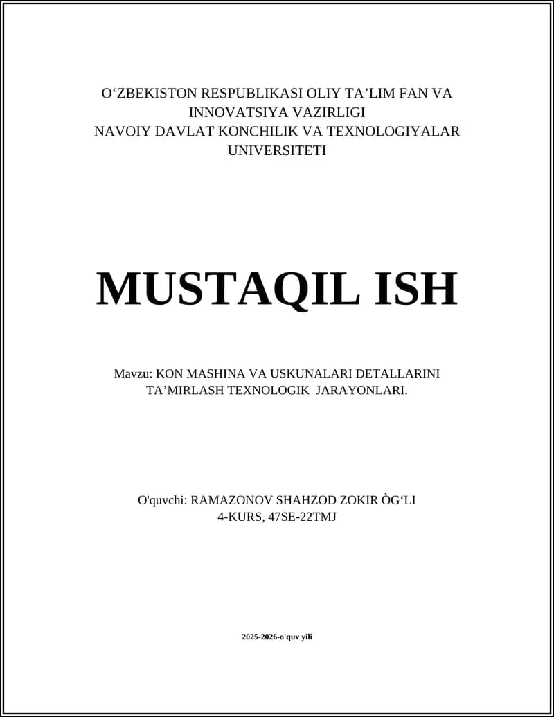 KON MASHINA VA USKUNALARI DETALLARINI TA’MIRLASH TEXNOLOGIK JARAYONLARI