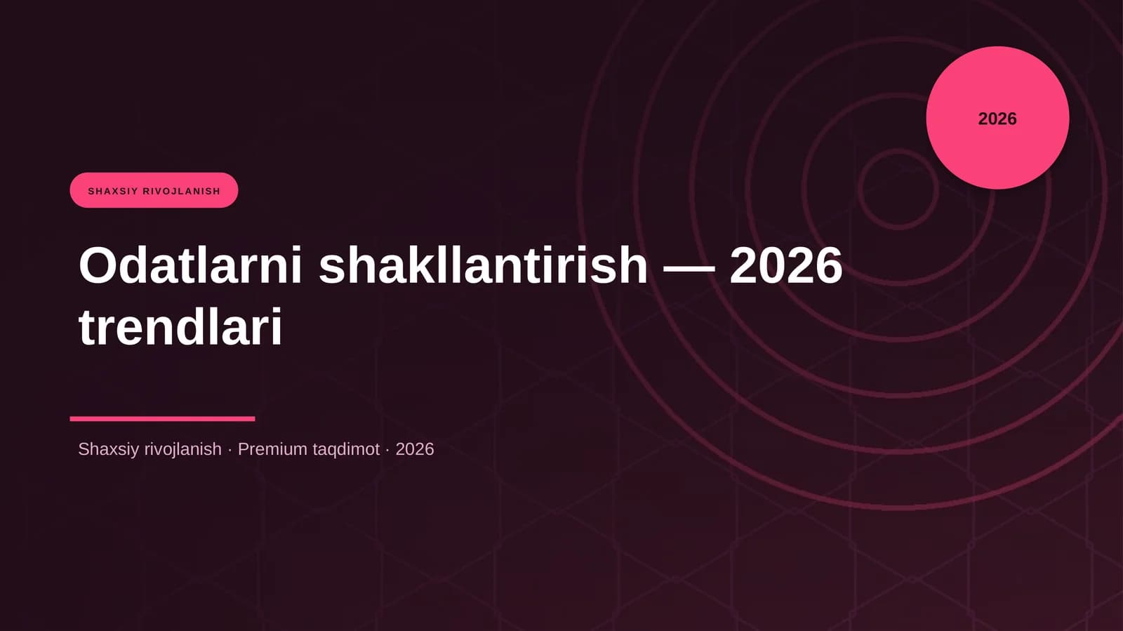 Odatlarni shakllantirish — 2026 trendlari
