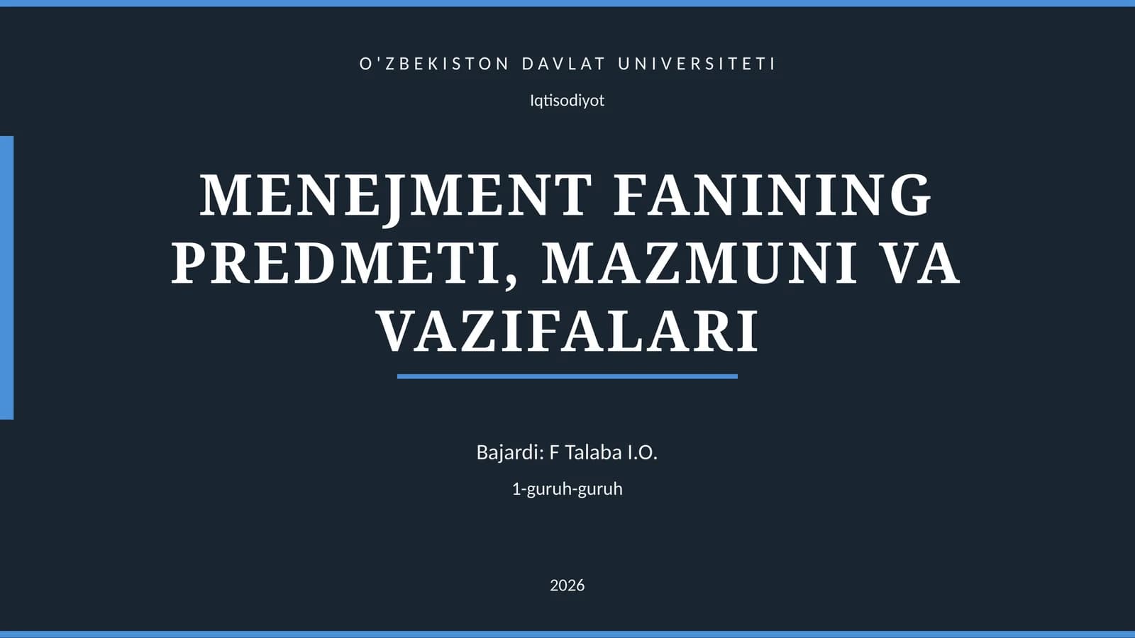 MENEJMENT FANINING PREDMETI, MAZMUNI VA VAZIFALARI