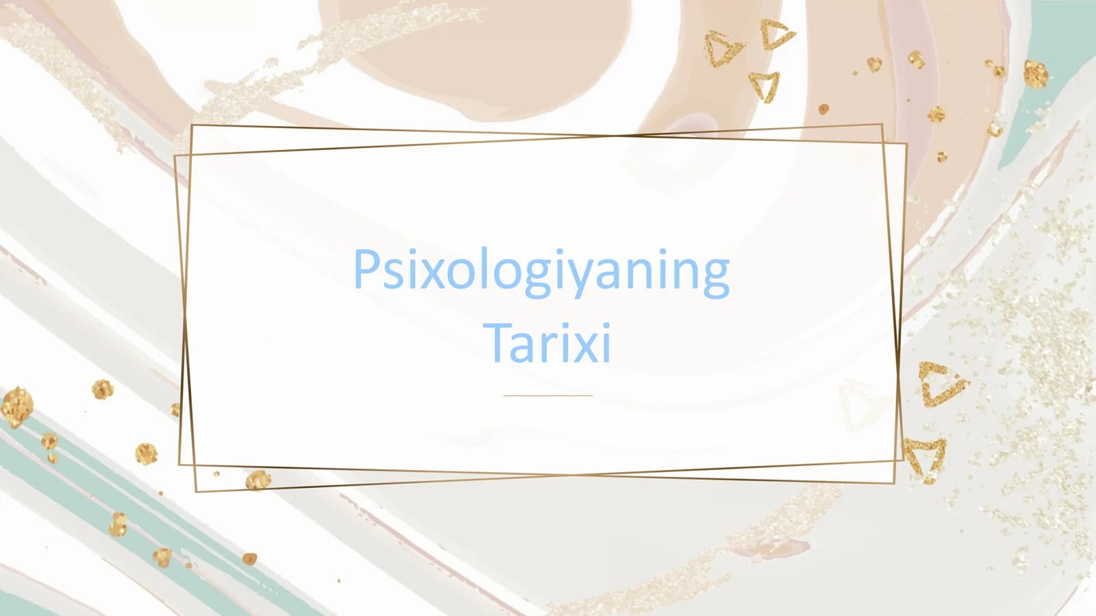 Psixologiyaning Tarixi