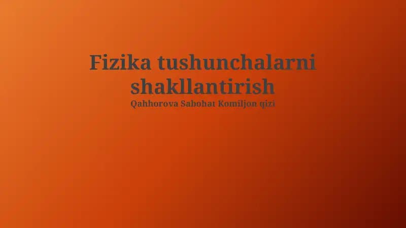 Fizikaviy tushunchalarning shakllanishi bosqichlari