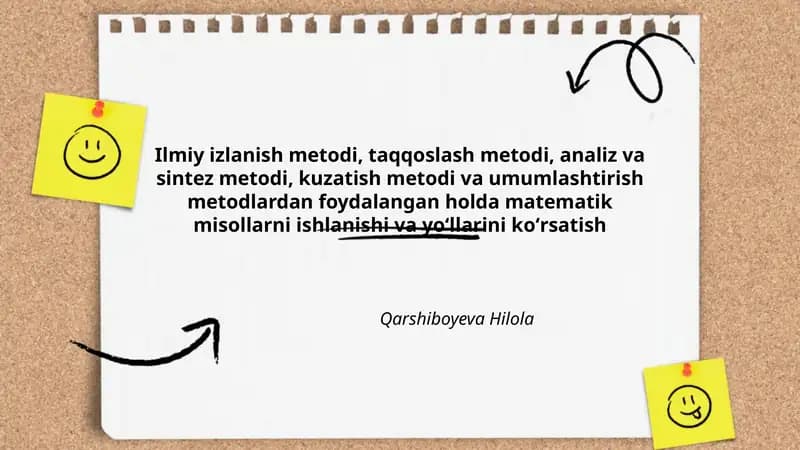 Ilmiy izlanish metodi, taqqoslash metodi, analiz va sintez metodi, kuzatish metodi va umumlashtirish metodlardan foydalangan holda matematik misollarni ishlanishi va yoʻllarini koʻrsatish
