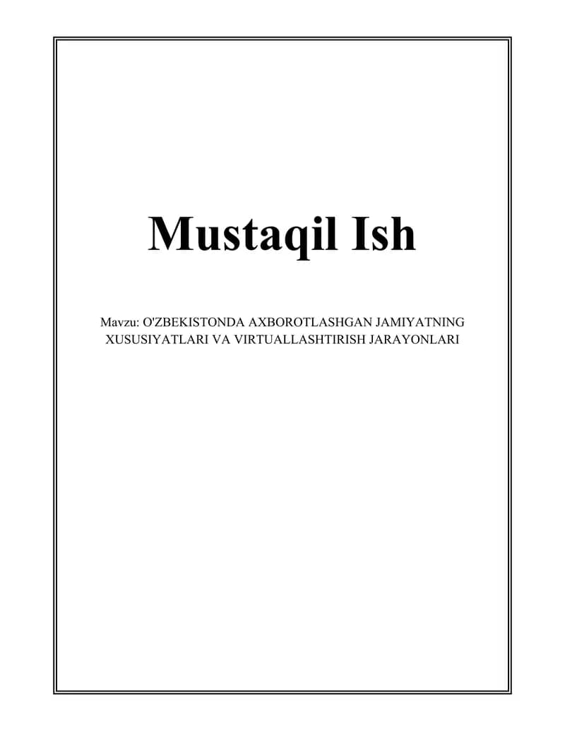 O'ZBEKISTONDA AXBOROTLASHGAN JAMIYATNING XUSUSIYATLARI VA VIRTUALLASHTIRISH JARAYONLARI